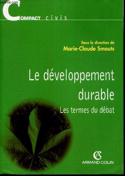 LE DEVELOPPEMENT DURABLE - Les termes du debat.