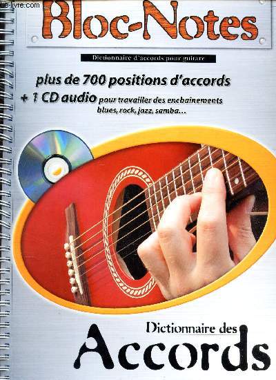 BLOC-NOTES - DICTIONNAIRE D'ACCORDS POUR GUITARE. / LIVRE SANS LE CD.