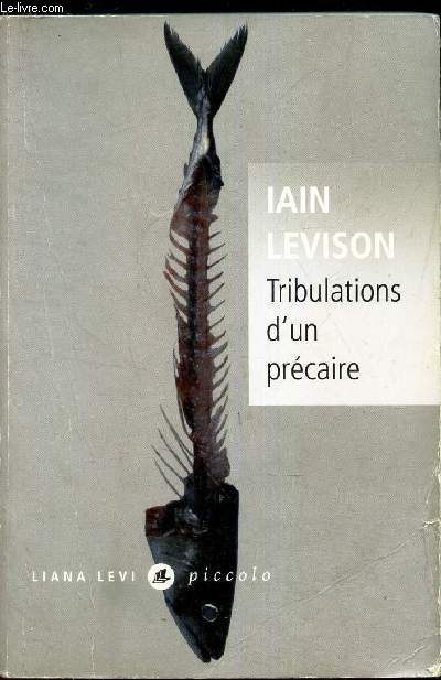 TRIBULATIONS D'UN PRECAIRE.