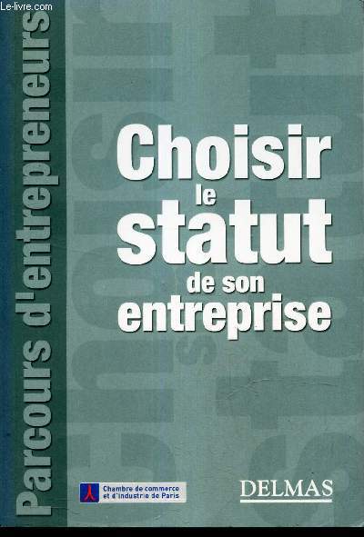 CHOISIR LE STATUT DE SON ENTREPRISE.