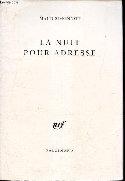 LA NUIT POUR ADRESSE.