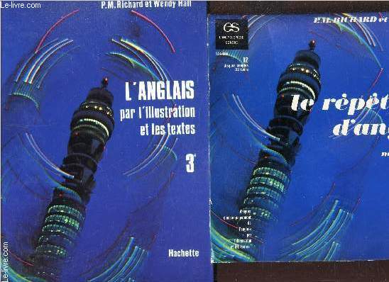L'ANGLAIS PAR L'ILLUSTRATION ET LES TEXTES - CLASSES DE 3eme : LIVRE + LE REPETITEUR D'ANGLAIS (12 disques souples 33 Tours) / COMPLET.