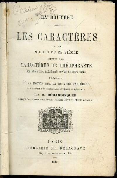 LES CARACTERES ou LES MOEURS DE CE SIECLE -suivis des Caractres de Thophraste.Nouvelle dition collationne sur les meilleurs textes prcde d'une Notice sur La Bruyre par SUARD et augmente d'un commentaire littraire et historique par M HEMARDINQUER