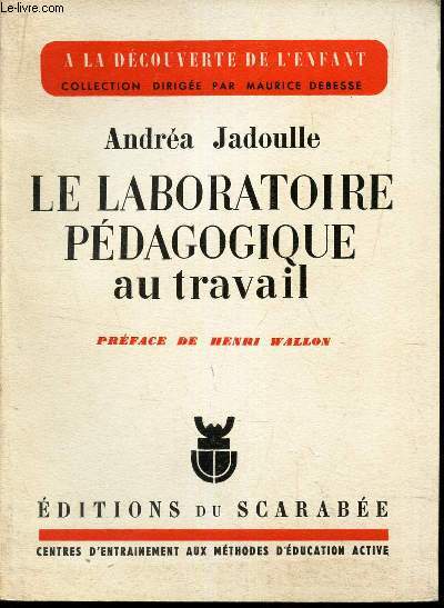 LE LABORATOIRE PEDAGOGIQUE AU TRAVAIL.