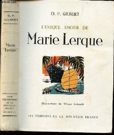 L'UNIQUE AMOUR DE MARIE LERQUE.