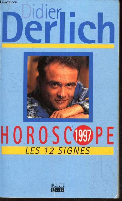 HOROSCPOE 1997 - LES 12 SIGNES.
