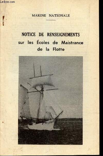 NOTICE DE RENSEIGNEMENTS SUR LES ECOLES DE MAISTRANCE DE LA FLOTTE.