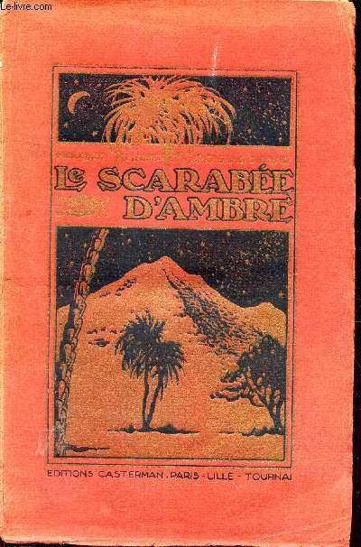 LE SCARABEE D'AMBRE - AVENTURES DANS L'ILE DE SUMATRA. - D'un anglais, d'un missionnaire et de deux naturalistes.