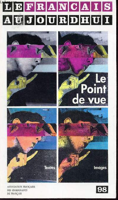 LE FRANCAIS AUJOURD'HUI - N98 - JUIN 1992 / LE POINT DE VUE.