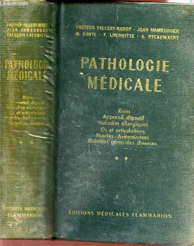 PATHOLOGIE MEDICALE - TOME 2 : nerveux ; vol.2 : Reins, appareil digestif, maladies allergiques, os et articulations, muscles .