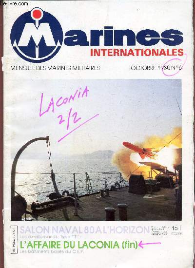 MARINES INTERNATIONALES - N6 - OCTOBRE 1980 / SALON NAVAL 80 A L'HORIZON / L'AFFAIRE DU LACONIA (FIN) ...