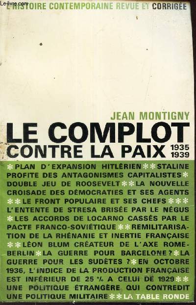 LE COMPLOT CONTRE LA PAIX - 1935-1936.