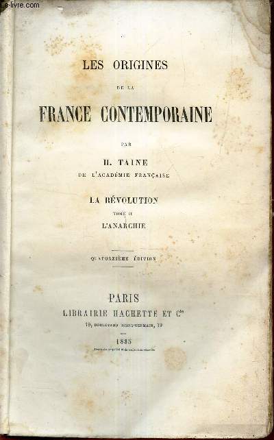 LES ORIGINES DE LA FRANCE CONTEMPORAINE - A REVOLUTION : TOME II : L'ANARCHIE.