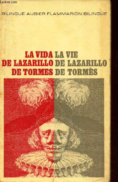 LA VIE DE LAZARILLO DE TORMES - LA VIDA DE LAZARILLO DE TORMES.