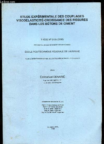 ETUDE EXPERIMENTALE DES COUPLAGES VISCOELASTICITE-CHROISSANCE DES FISSURES DANS LE BETON DE CIMENT - THE N2195 (2000)