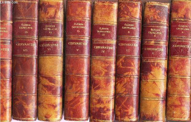 CERVANTES - EN 8 VOLUMES : du Tome I au Tome VIII (volumes 4,6,8,10,13,16,19,22).