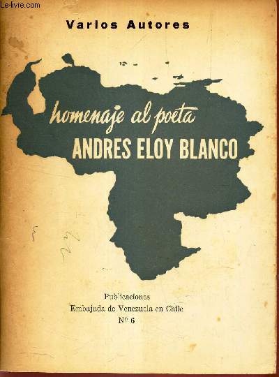 HOMENAJE AL POETA ANDRES ELOY BLANCO.