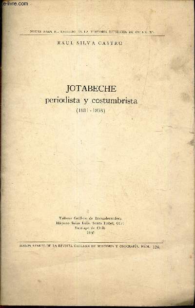 JOTABECHE - PERIODISTA Y COSTUMBRISTA (1811-1858) / 