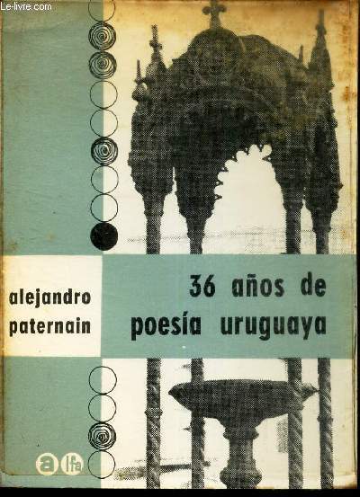 36 ANOS DE POESIA URUGUAYA.