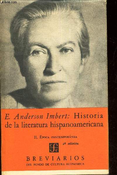 HISTORIA DE LA LITERATURA HISPANOAMERICANA - II : EPOCA CONTEMPORANEA.