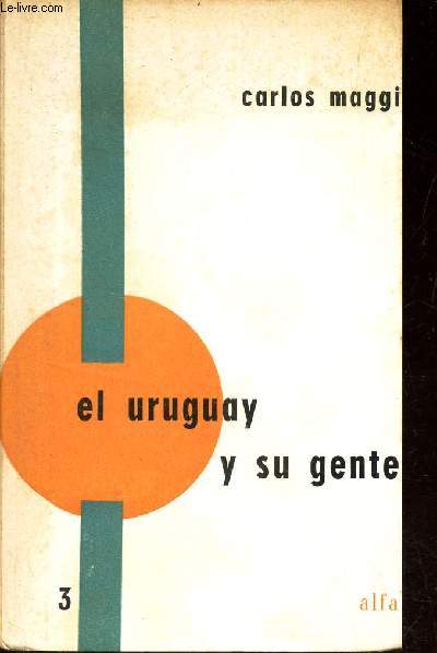 EL URUGUAY Y SU GENTE