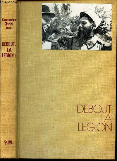 DEBOUT, LA LEGION !
