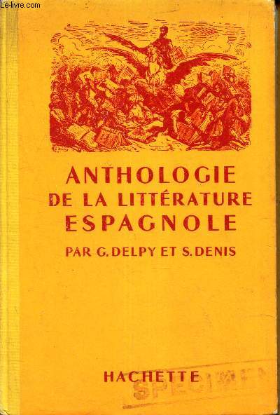 ANTHOLOGIE DE LITTERATURE ESPAGNOLE.