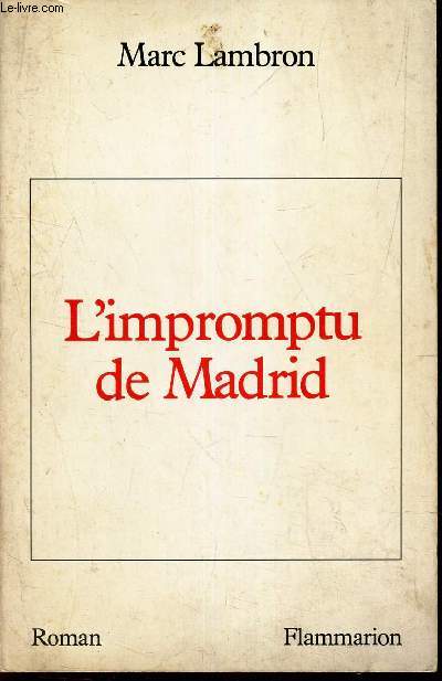 L'IMPROMPTU DE MADRID.