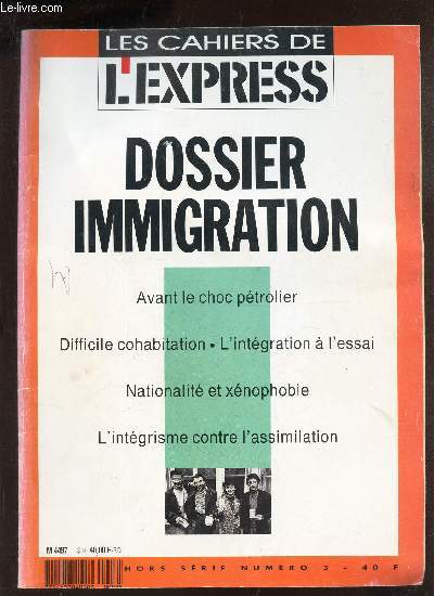 DOSSIER IMMIGRATION - / HORS SERIE - N3 DE 