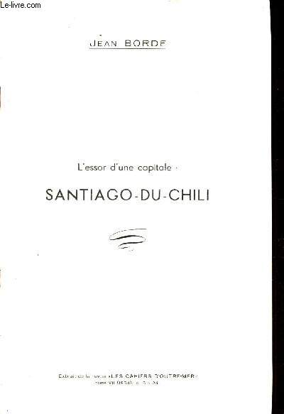 L'ESSOR D'UNE CAPITALE : SANTIAGO-DU-CHILI / Extrait de la revue LES CAHIERS D'OUTRE-MER