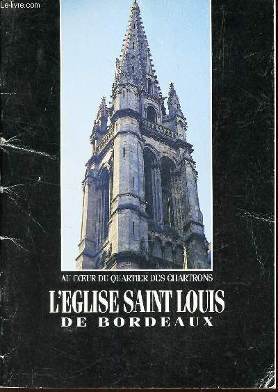 AU COEUR DU QUARTIER DES CHARTRONS, L'EGLISE SAINT LOUIS DE BORDEAUX