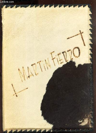 MARTIN FIERRO - El gaucho Martin Fierro la vuelta de MArtin Fierro.