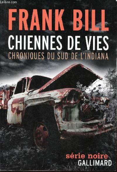 CHIENNES DE VIES - CHRONIQUES DU SUD DE L'INDIANA.