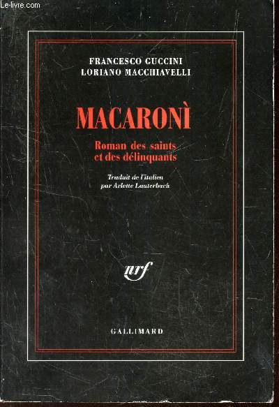 MACARONI - Roman des saints et des delinquants.