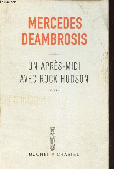 UN APRES-MIDI AVEC ROCK HUDSON.