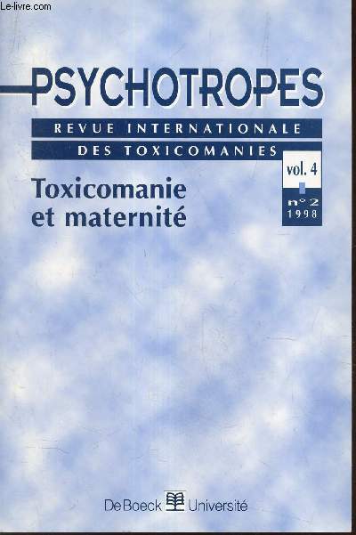 Psychotropes - Vol 4 - N2 - 1998 - Toxicomanie et maternit.