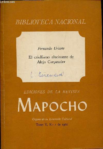 el criollismo alucinante de Alejo Carpentier. Tomo V,N1 de 1966.