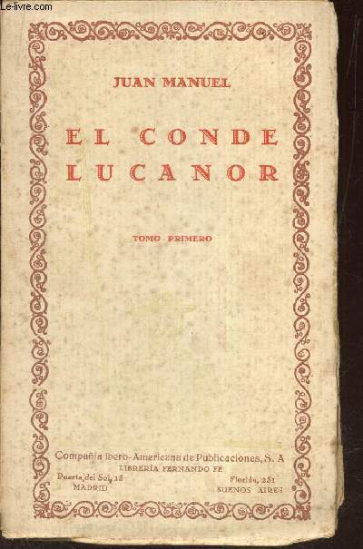 El conde lucanor. Tomo primero.