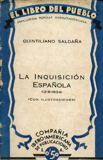 La inquisicion espana (121-1834) -