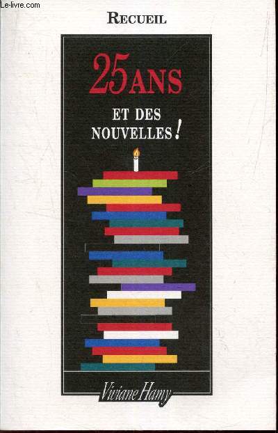 recueil - 25 ans et des nouvelles !