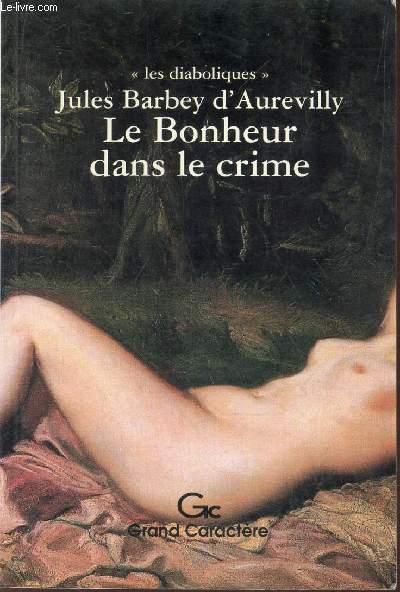 Le bonheur dans le crime.