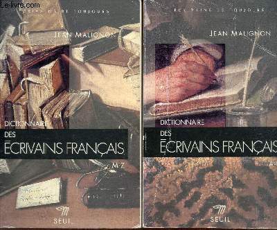 Dictionnaire des ecrivains francais - en 2 volumes - Tomes 1 (de -L) et 2 (de M-Z) .
