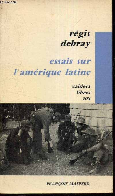 Essais sur l'Amerique latine - Cahiers libres N8.
