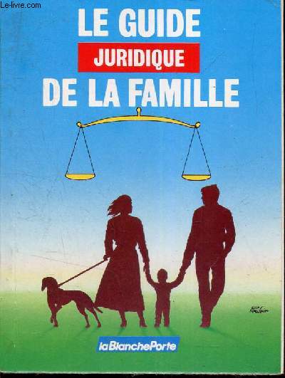 Le guide juridique de la famille
