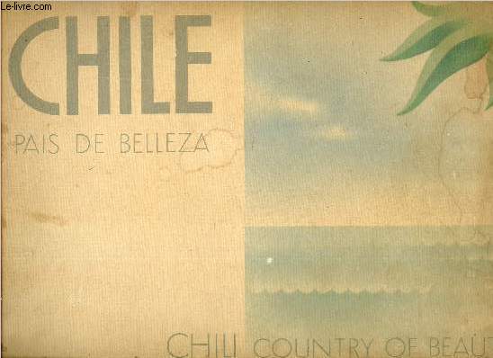 Chile pais de Belleza. Chili country of beauty.