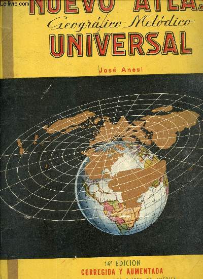 Nuevo atlas geografico metodico universal. - Anesi José - 1962 - Photo 1 sur 1