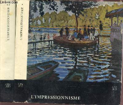 L'impressionnisme - en 2 volumes (tomes 1 et 2).