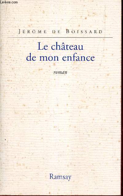 Le chateau de mon enfance