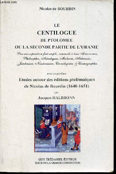 Le centilogue de Ptolomee ou la seconde partie de l'Uranie.