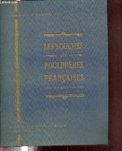 LES SOUCHES DES POULINIERES FRANCAISES (VOLUMES XIX ET XX DU STUD BOOK FRANCAIS).